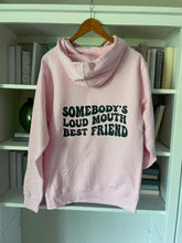 Load image into Gallery viewer, NEW - Somebody's Loud Mouth Best Friend Hoodies (6 Colours)