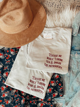 Load image into Gallery viewer, NEW - Excuse Me While I Drink Tea & Smash The Patriarchy Tees (4 Colours)