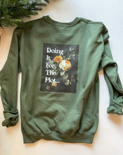 Load image into Gallery viewer, NEW - Doing It For The Plot - Sweatshirts (3 Colours)