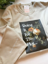 Load image into Gallery viewer, NEW - Doing It For The Plot - Sweatshirts (3 Colours)