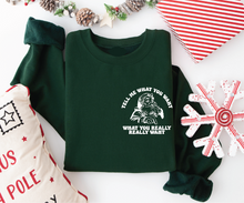 Load image into Gallery viewer, NEW - Tell Me Santa Adult Sweatshirt (4 Colours)